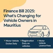 Finance Bill 2025: What’s Changing for Vehicle Owners in Mauritius