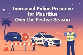 Increased Police Presence for Mauritius Over the Festive Season