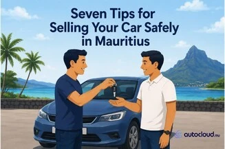 Seven Tips for Selling Your Car Safely in Mauritius