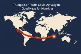 USA's Car Tariffs Could Actually Be Good News for Mauritius